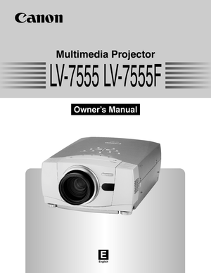 Page 1E
English
Multimedia Projector
Owner’s Manual
LV-7555 LV-7555F 