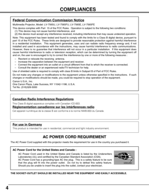 Page 44
COMPLIANCES
The AC Power Cord supplied with this projector meets the requirement for use in the country you purchased it.  
AC Power Cord for the United States and Canada :
AC Power Cord used in the United States and Canada is listed by the Underwriters
Laboratories (UL) and certified by the Canadian Standard Association (CSA).
AC Power Cord has a grounding-type AC line plug.  This is a safety feature to be sure
that the plug will fit into the power outlet.  Do not try to defeat this safety feature....