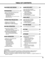 Page 55
TABLE OF CONTENTS
FEATURES AND DESIGN 6
BEFORE OPERATION 15COMPUTER INPUT 23
VIDEO INPUT 30
SETTING 37
APPENDIX 41 PREPARATION 7
NAME OF EACH PART OF PROJECTOR 7
SETTING-UP PROJECTOR 8
CONNECTING AC POWER CORD 8
POSITIONING PROJECTOR 9
ADJUSTABLE FEET 10
INSTALLING PROJECTOR IN PROPER POSITION 10
MOVING PROJECTOR 11
CONNECTING PROJECTOR 12
TERMINALS OF PROJECTOR 12
CONNECTING TO COMPUTER 13
CONNECTING TO VIDEO EQUIPMENT 14
OPERATION OF REMOTE CONTROL 15
LASER POINTER FUNCTION 15
REMOTE CONTROL...