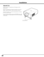 Page 2020
ADJUSTABLE FEET
Projection angle can be adjusted up to 6.5 degrees with the 
adjustable feet. 
Rotate the adjustable feet and adjust the projector to the proper 
height; to raise the projector, rotate the both feet clockwise.
To lower the projector or to retract the adjustable feet, rotate the 
both feet counterclockwise.
To correct keystone distortion, press the KEYSTONE button on the 
remote control unit or select Keystone from the menu (see pages 
17, 35, 46, 50).
Adjustable Feet
Installation 