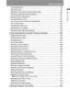 Page 9
9
Table of Contents
Table of Contents
Correcting Gamma .................................................................................................... 98
Adjusting Colors ....................................................................................................... 99
Adjusting to the Ambient Light (Ambient Light) .................................................. 100
Reducing Image Noise (Noise reduction) ............................................................. 101
Dynamic Gamma...