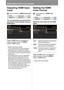 Page 90
90
Setting Display Status (Input Settings)
Adjusting HDMI Input 
Level
> [Input settings] > [HDMI input level]
You can select this as required when 
you project visual software using an 
HDMI signal.
Press the OK button to accept your 
setting and then press the  MENU 
button or  EXIT button.
• [Auto] is the factory default.
• You can select this only when the type of 
signal sent from AV equipment is RGB.
• The signal level is selected automatically in  [Auto] mode. (Some AV equipment may not 
support...