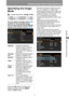 Page 95
95
Adjusting Image Quality (Image Adjustment)
Operation
Setting Functions from Menus
Specifying the Image 
Mode
> [Image adjustment] > [Image mode]
You can select an image mode (P68) 
suitable for the projected image.
You can also select it with the IMAGE 
button on the remote control. ( P69)
Press the  OK button to accept your 
setting and then press the  MENU 
button or  EXIT button.
• [Standard] is the factory default for Analog 
PC-1 or 2, Digital PC, or HDMI (when 
[HDMI In] is [Computer]), LAN or...