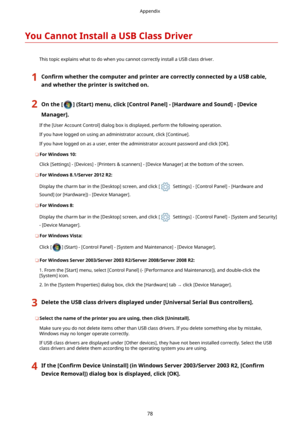 Page 81@(Start)menu,click>ControlPanel@->HardwareandSound@->Device
Manager@.
Ifthe[UserAccountControl]dialogboxisdisplayed,performthefollowingoperation. Ifyouhaveloggedonusinganadministratoraccount,click[Continue].
Ifyouhaveloggedonasauser,entertheadministratoraccountpasswordandclick[OK].
