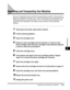 Page 119Repacking and Transporting Your Machine8-33
Maintenance
8
Repacking and Transporting Your Machine
Be sure to unplug the power cord before transporting the machine. If the machine is 
likely to be subjected to vibration (e.g., when transporting over long distances), the 
following precautions should be taken. If you do not follow these precautions, the 
machine may be damaged or the quality of your printouts may be adversely 
affected.
1Disconnect the printer cable and/or network.
2Lift the scanning...