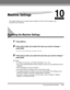 Page 161CHAPTER
Accessing the Machine Settings10-1
10Machine Settings
This chapter explains how to adjust machine settings. The list of all the settings is also 
provided for your reference.
Accessing the Machine Settings
1Press [Menu].
2Press [((-)] or[)(+)] to select the menu you want to change ➞ 
press [Set].
You have now accessed the settings in the list.
3Press [((-)] or [)(+)] to select the sub menu you want to change ➞ 
press [Set].
NOTE
•For details on sub menus, see Menu Descriptions, on p. 10-2.
•If...