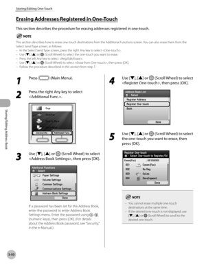 Page 1273-50
Storing/Editing One-Touch
Storing/Editing Address Book
Erasing Addresses Registered in One-Touch
This section describes the procedure for erasing addresses registered in one-touch.
This section describes how to erase one-touch destinations from the Additional Functions screen. You can also erase them from the 
Select Send Type screen, as follows:In the Select Send Type screen, press the right Any key to select .
Use [▼], [▲] or 
 (Scroll Wheel) to select the one-touch you want to erase.
Press the...