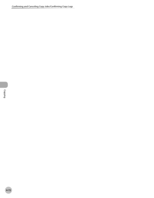 Page 201Copying
4-72
Confirming and Canceling Copy Jobs/Confirming Copy Logs 