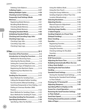 Page 7Contents
v
Contents
Deleting Color Balance ................................. 4-56
C
ollatng Copes  .......................................... 4-57
M

ak ng Multple Copes  ............................ 4-59
C

heck ng Current Settngs  ........................ 4-60
F

requently Used Settngs (Mode  
Memory)  ....................................................... 4-61
Registering Mode Memory  ......................... 4-61
Recalling Mode...