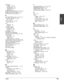 Page 197IndexI-3
Index
Envelopesloading   5-5, 5-6
printable area   5-3
requirements   5-2
selecting   5-4
ERASE AFTER TX setting   9-13, 14-9
ERROR TX REPORT, sample   11-4
External device, connecting   2-7
F
F/T RING TIME setting   8-4, 8-5, 14-7
F ace-down delivery   5-7, 5-8
slot   2-9, 5-7
F ace-up delivery   5-7, 5-8
slot   2-11, 5-7
Fax definition   1-5
features   1-3
F AX ONLY MODE
description   8-2
setting   8-8, 14-7
F AX setting   14-4
F AXPHONE.
See Machine
F AX/TEL AUTO SW setting   8-3, 14-7
F...