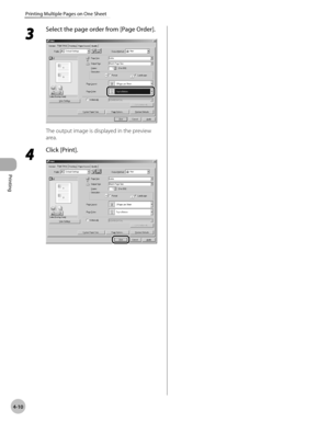 Page 109Printing 
4-10
Printing Multiple Pages on One Sheet
3 
Select the page order from [Page Order].
The output image is displayed in the preview 
area.
4 
Click [Print]. 