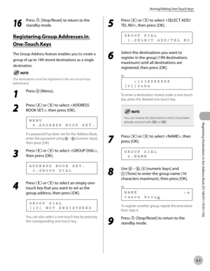 Page 118Registering Destinations in the Address Book (D1180/D1170/D1150)
5-7
Storing/Editing One-Touch Keys
16
 Press  [Stop/Reset] to return to the 
standby mode.
Registering Group Addresses in 
One-Touch Keys
The Group Address feature enables you to create a 
group of up to 199 stored destinations as a single 
destination.
The destinations must be registered in the one-touch keys 
beforehand.
1 
Press  [Menu].
2 
Press  or  to select , then press [OK].
  5 . A D D R E S S   B O O K   S E T . M E N U
If a...