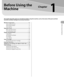 Page 28Before Using the Machine
1
Before Using the 
Machine
This chapter describes what you should know before using this machine, such as the names of the parts and their 
functions, and basic settings to use various functions.
Machine Components ................................................. 1-2
External View (Front)  ..........................................................1-2
External View (Back)  ............................................................1-4
Internal View...