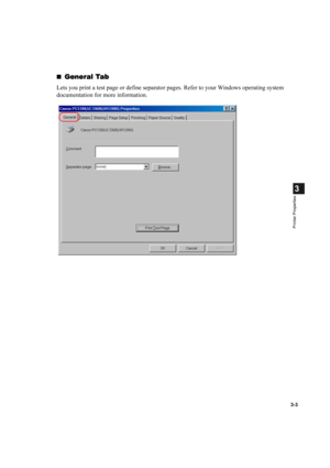 Page 523-3
3
Printer Properties
General Tab
General TabGeneral Tab General Tab
Lets you print a test page or define separator pages. Refer to your Windows operating system 
documentation for more information. 