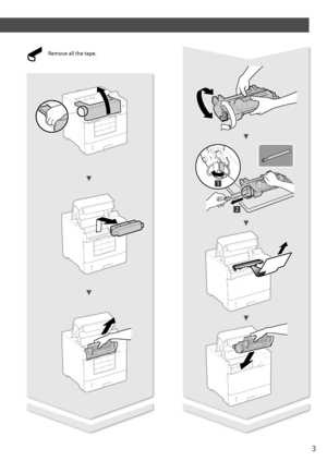 Page 33
Installing the Printer
Remove all the ta\fe.
1
2       