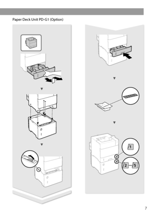 Page 77
Installing the Printer
Pa\fer Deck Unit PD-G1 (O\ftion)     