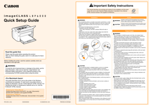 Page 1Quick Setup Guide
RT5-0739   (010) XXXXXXXXXX © CANON INC\f 2013  PRINTE\b IN VIETNAM
(1)
(1)(2)
(3)
To avoid the risk of personal injury or damage to the printer, and for 
legal information, make sure to read the "Legal Notices" and 
"Important Safety Instructions" in the e-Manual included on the  accompanying CD-ROM carefully before using the printer.
This manual describes only warnings and cautions for the installation and the power 
supply. Be sure to read "Important Safety...