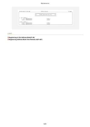 Page 628LINKS
RegisteringintheAddressBook(P.60)
RegisteringAddressBookfromRemoteUI(P.467)
Maintenance
620       