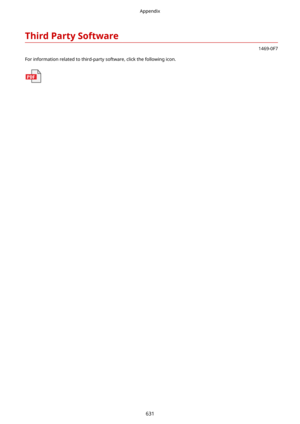Page 639ThirdPartySoftware
1469-0F7
For information related to third-party software, click the following icon.
Appendix
631 