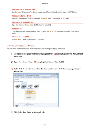 Page 679WindowsVista/7/Server2008
[Start]  enter "D:\MInst.exe" in [Search programs and 4les@ or [Start Search]  press the [ENTER] key.
Windows8/Server2012
Right-click the lower-left corner of the screen  [Run]  enter "D:\MInst.exe"  click [OK]
Windows8.1/Server2012R2
Right-click [Start]  [Run]  enter "D:\MInst.exe"  click [OK]
Windows10
Click [Search the web and Windows]  enter "D:\MInst.exe"  click "D:\MInst.exe" displayed in the search
results...