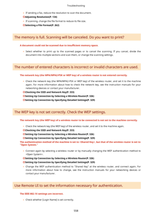 Page 566	If sending a fax, reduce the resolution to scan the document.
AdjustingResolution(P.134)
	 If scanning, change the  4le format to reduce its  4le size.
SelectingaFileFormat(P.262)
The memory is full. Scanning will be canceled. Do you want to print?
Adocumentcouldnotbescanneddueto LnsuZcLentmemoryspace.
	 Select  whether  to  print  up  to  the  scanned  pages  or  to  cancel  the  scanning.  If  you  cancel,  divide  the
document into multiple sections and scan them, or change the...