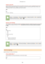 Page 513SwitchtoAutoRX
Specify settings for automatically receiving a fax after the machine has rung for a speci4ed time period. This
feature is only available when  is selected for the receive mode. By using this feature, faxes can be received even when no one is available to pick up the handset.
Off  
 
On 1 to 15
 to 99 (sec.)
          Specify how
long the incoming call rings 
   
MemoryLockSettings
Select whether to store received faxes without immediately printing them. Stored fax documents can be...