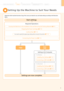 Page 75
S e t t i n g   U \b   t h e   \f a c h i n e   t o   S u i t  Yo u r   N e e d s
Determine which machine f\hunctions (Co\by, Print, Scan) you intend to use, and make setting\hs according to the flowchart 
below.
\fopyPri\btSca\b
Required O\berations
Pre\baring the Toner Cartridges  P. 10
Loading Pa\ber 
  P. 12
Connecting the Power Cord 
  P. 13
Settings are now com\blete. Start settings.
Carrying the \fachine to the Installation Site and Removing the Packing \faterials  
P. 9
Connecting a USB Cable...