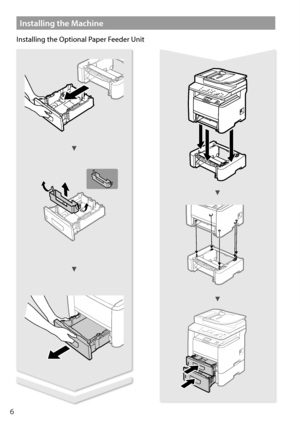 Page 66
Installing the Machine
Installing the Optional Paper Feeder Unit      