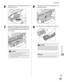 Page 210
11-7
Troubleshooting 
Clearing Jams
 6 
Hold both sides of the jammed paper and 
gently pull it out. 
  
 7 
Gently pull the jammed paper between 
the fixing assembly (A) and transfer roller 
(B) until the leading edge emerges from 
the machine. 
  
Do not touch the fixing assembly (A) as it 
becomes very hot during use.
Do not touch the transfer roller (B) as this can 
damage the machine.
–
–
 8 
Hold both sides of the jammed paper and 
carefully pull it out. 
  
 9 
Hold the toner cartridge by its...