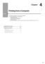 Page 654-1
Chapter
4
  Printing from a Computer  
 This category describes how to print from computers.  
*   If you are a Macintosh user, see the following. •   To install the Print Driver  à  Starter Guide or Print Driver Guide 
•   To view how to use each function   à  Print Driver’s Help  
 To view how to display the Print Driver Guide or Print Driver’s Help, see “For Macintosh Users” ( àP.11-4). 
Installing the Printer Driver 4-2
Printing from a Computer  4-3
Scaling Documents  4-3
Printing Multiple...