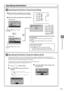 Page 896-5
Using the Fax Functions
 Specifying  Destinations 
 Specifying Destinations Using Group Dialing 
   
Ô  When the numbers are registered in a one-touch key 
   Press the one-touch key (01 to 04) assigned to the group. 
  
 
Ô  When the numbers are registered in a coded dial code 
 Fax mode screen 
       
Specify destination.
  01/01/2011 12:52AM
 Sharpness:  0
 Specify Destination  
+
-
 
  
  
  
  
  
 Setting  screen 
       
Specify Destination
 Fax (New)
 Address Book
 Coded Dial
 
    Enter...