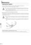 Page 116116
MAINTENANCE
Maintenance
Cleaning the Projector
Clean the projector frequently to prevent dust from settling on the surface.
A dirty lens may ruin the quality of the projected image.
Wipe the projectors main unit softly with a soft cloth.
If the projector is heavily soiled, soak the cloth in water with a small amount of detergent in
it, squeeze the cloth very well, and then wipe the projector with it. After cleaning, wipe the
projector with a dry cloth.
Caution
zThe main unit is very hot immediately...