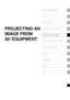Page 61Table of contents/Safety Instructions
Before Use
Setting Up the Projector
Projecting an Image from the Computer
Projecting an Image from AV Equipment
Useful Functions Available During a Presentation
Setting Up Functions from Menus
Maintenance
Troubleshooting
Appendix
Index
PROJECTING AN 
IMAGE FROM 
AV EQUIPMENT 