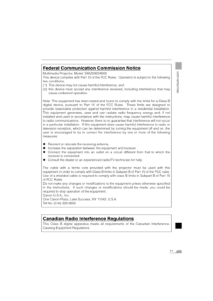 Page 1111
SAFETY INSTRUCTIONSFederal Communication Commission Notice
Multimedia Projector, Model: SX6/SX60/X600
This device complies with Part 15 of the FCC Rules.  Operation is subject to the following
two conditions:
(1) This device may not cause harmful interference, and
(2) this device must accept any interference received, including interference that may
cause undesired operation.
Note: This equipment has been tested and found to comply with the limits for a Class B
digital device, pursuant to Part 15 of...