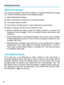 Page 8Handling Precautions
About the Battery
The camera operates only after the battery is properly installed (see p\
age
21). Check the battery power in the following cases:
(1) After replacing the battery.
(2) After not using the camera for an extended period.
(3) The shutter does not work.
(4) The camera is being used in a low-temperature environment.
(5) Before using the camera for an important event.• Before installing the battery, wipe the battery contacts to remove any
fingerprints and smudges. This is...