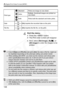 Page 148
148
W Digital Print Order Format (DPOF)
4 Exit the menu.
  Press the < 7> button.
X The Print order screen will reappear.
  Next, select [ Sel.Image], [By
n], or 
[ All image ] to order the images to be 
printed.
Print type
KStandard Prints one image on one sheet.
LIndexMultiple, thumbnail images are printed on  one sheet.
K
LBothPrints both the standard and index prints.
Date On
[On ] imprints the recorded date on the print.
Off
File No.On[On ] imprints the file No. on the print.
Off
  Even if [ Date]...