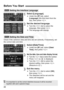 Page 46
46
1Select [Language].
 Under the [ 6] tab, select 
[ Language ] (the third item from the 
top), then press < 0>.
2Set the desired language.
  Turn the < 5> dial to select the 
language, then press < 0>.
X The language will change.
Check if the camera’s date and time  are set correctly. If necessary, set 
the correct date and time.
1Select [Date/Time].
  Under the [ 6] tab, select [ Date/
Time ], then press < 0>.
2Set the date, time and date display format.
 Turn the  dial to select the number.
  Press...