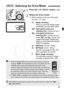 Page 87
87
1Press the  button. (9)
2Select the drive mode.
 While looking at the top LCD panel, 
turn the < 5> dial.
u : Single shooting
When you press the shutter button 
completely, one shot will be taken.
o : High-speed continuous 
shooting
 (Max. 5 shots per sec.)p : Low-speed continuous 
shooting
 (Max. 3 shots per sec.)
In the o and p modes, the 
camera will shoot continuously 
while you hold down the shutter 
button completely.
k : Self-timer  (10-sec. delay)
l : Self-timer  (2-sec. delay)
See the next...