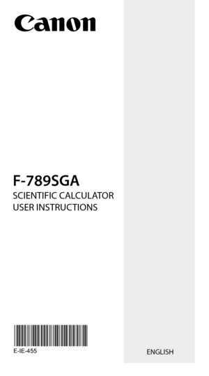 Page 1ENGLISH
F-789SGA
SCIENTIFIC CALCULATOR 
USER INSTRUCTIONS
E-IE-455 