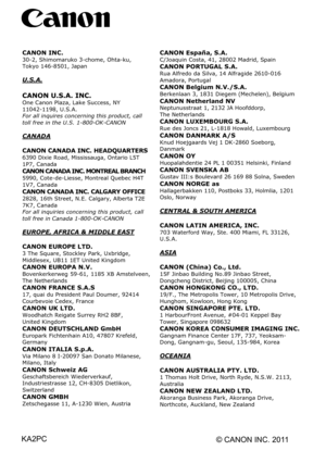 Page 781 
CANON INC. 30-2, Shimomaruko 3-chome, Ohta-ku, 
Tokyo 146-8501, Japan 
 
U.S.A. 
 
CANON U.S.A. INC. 
One Canon Plaza, Lake Success, NY 
11042-1198, U.S.A. 
For all inquires concerning this product, call 
toll free in the U.S. 1-800-OK-CANON 
 
CANADA 
 
CANON CANADA INC. HEADQUARTERS 
6390 Dixie Road, Mississa uga, Ontario L5T 
1P7, Canada 
CANON CANADA INC. MONTREAL BRANCH 5990, Cote-de-Liesse, Montreal Quebec H4T 
1V7, Canada 
CANON CANADA INC. CALGARY OFFICE 2828, 16th Street, N.E. Calgary,...