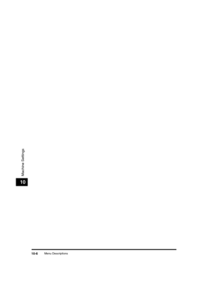 Page 129 
Menu Descriptions 
10-6 
Machine Settings
 
10LD_Basic_US.book Page 6 Friday, December 5, 2003 5:52 PM 