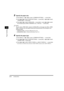 Page 45 
Loading Paper 
2-14 
Paper Handling
 
2 
3
 
Specify the paper size. 
❑ 
Press [Menu]  
➞ 
 [ ] or [ ] to select   
➞  
 press [Set]. 
❑ 
Press [ ] or [ ] to select   
➞  
 press [Set]   
➞  
 [] or [ ] to select 
  
➞ 
 press [Set]. 
❑ 
Press [ ] or [ ] to select   
➞ 
 press [Set]  
➞  
 press [ ] or [ ] to select 
the envelope type (COM10, MONARCH, DL, or ISO-C5)  
➞  
 press [Set].
NOTE
 
You can select  instead of  as the paper size. When  is selected, you can specify vertical and horizontal sizes...