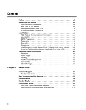 Page 5iv
Contents
Preface  . . . . . . . . . . . . . . . . . . . . . . . . . . . . . . . . . . . . . . . . . . . . . . . . . . . . . . . .   viii
How to Use This Manual . . . . . . . . . . . . . . . . . . . . . . . . . . . . . . . . . . . . . . . . . .   viii
Symbols Used in This Manual  . . . . . . . . . . . . . . . . . . . . . . . . . . . . . . . . . . . . . viii
Keys Used in This Manual  . . . . . . . . . . . . . . . . . . . . . . . . . . . . . . . . . . . . . . . . viii
Messages Displayed in the LCD  . . ....