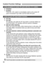 Page 8888
C.Fn-12 Switch to center AF point with the  button
0 : Disabled
1 : Enabled
Press the  button to immediately switch to the center AF
point. Convenient if you often use the center AF point.
C.Fn-13 Lens AF stop button function
0 : AF stop
1 : AF start
AF operates only while the AF stop button is pressed. While you
press the button, AF operation with the camera is disabled.
2 : AE lock while metering
When you press the button while metering timer is still active, AE
lock takes effect. Convenient when...