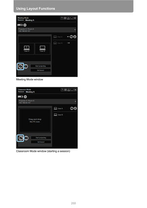 Page 268Using Layout Functions
268
Meeting Mode window
Classroom Mode window (starting a session) 