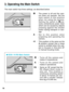 Page 16●EOS-1 N RS Main Switch
:Turns off the camera and
makes it inoperational.
A:Turns on the camera and
makes it operational.
RS :Same as “ A” except that the
RS (Rapid Shot) mode is
also set. This enables a
continuous shooting speed
of about 10 frames per sec-
ond with a shutter release
time lag of 0.006 sec.
16
3. Operating the Main Switch
The main switch has three settings, as described below:     
A
L
RS
A
L
: The power is off and the cam-
era does not operate. Set the
main switch to this position
when...