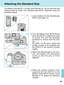 Page 99@@jA›¤»Œ“
¯
[dA“ A`MA
AV[g
 ¨¢¯›
‡¢B@
99
Attaching the Standard Grip
The Battery Pack BP-E1 or Power Drive Booster E1 can be removed and
replaced with the EOS-1 N’s standard grip GR-E1 (optional) using th\
e
procedure below.
1Load a battery into the standard grip
GR-E1 (see page 14).
2Turn the Battery Pack BP-E1/Power
Drive Booster E1’s attachment knob
to loosen, then pull the assembly
downward to remove from the cam-
era.
For EOS-1 N HS users, attach the
booster coupler cover (supplied with
the GR-E1)...