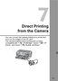Page 121
121
Direct Printing
from the Camera
You can connect the camera  directly to a printer and 
print out the images  in the CF card. 
The camera enables direct  printing with printers 
compatible with “< w> PictBridge”, Canon “< A> CP 
Direct”, and Canon “< S> Bubble Jet Direct.”  