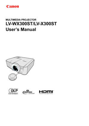 Page 1ENGLISH
MULTIMEDIA PROJECTOR
LV-WX300ST/LV-X300ST
User’s Manual 