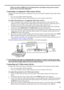 Page 2525
ENGLISH
• When you switch to HDMI input, the projected picture may display wrong colors for about 1 
second. This is not product malfunction.
Connecting a Component Video source device
Examine your Video source device to determine if it has a set of unused Component Video output sockets 
available: 
• If so, you can continue with this procedure.
• If not, you will need to reassess which method you can use to connect to the device.
To connect the projector to a Component Video source device:
1. Take a...